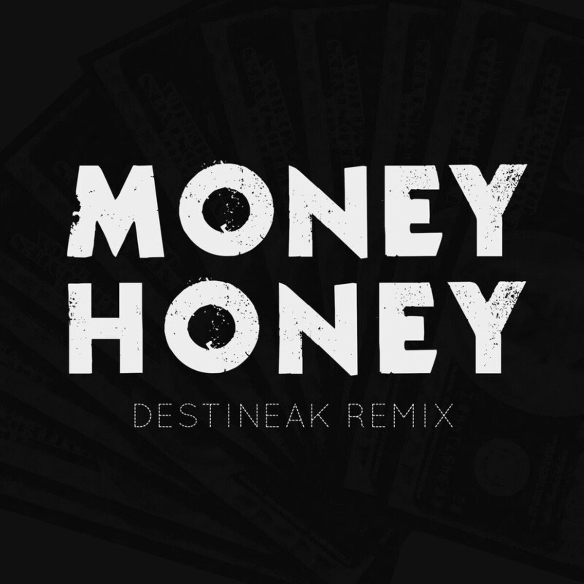 Album cover of Money Honey (Destineak Remix)