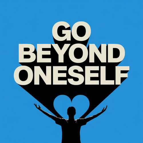 Go Beyond Oneself