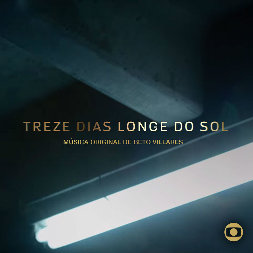 Picture of 13 Dias Longe do Sol - Música Original de Beto Villares