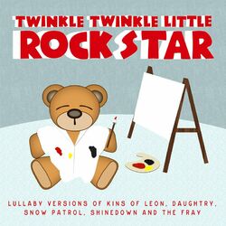 Cover of Lullaby Versions of Kings Of Leon, Daughtry, Snow Patrol, Shinedown and The Fray