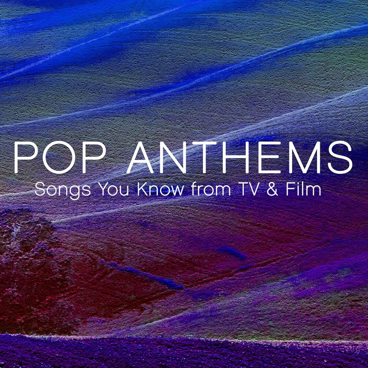 Album cover of Pop Anthems: Songs You Know from TV & Film