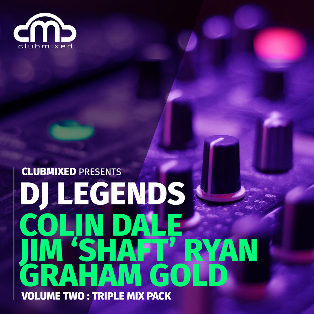 Picture of Clubmixed Presents DJ Legends Vol. 2 Triple Mix Pack - Colin Dale, Jim 'Shaft' Ryan, Graham Gold
