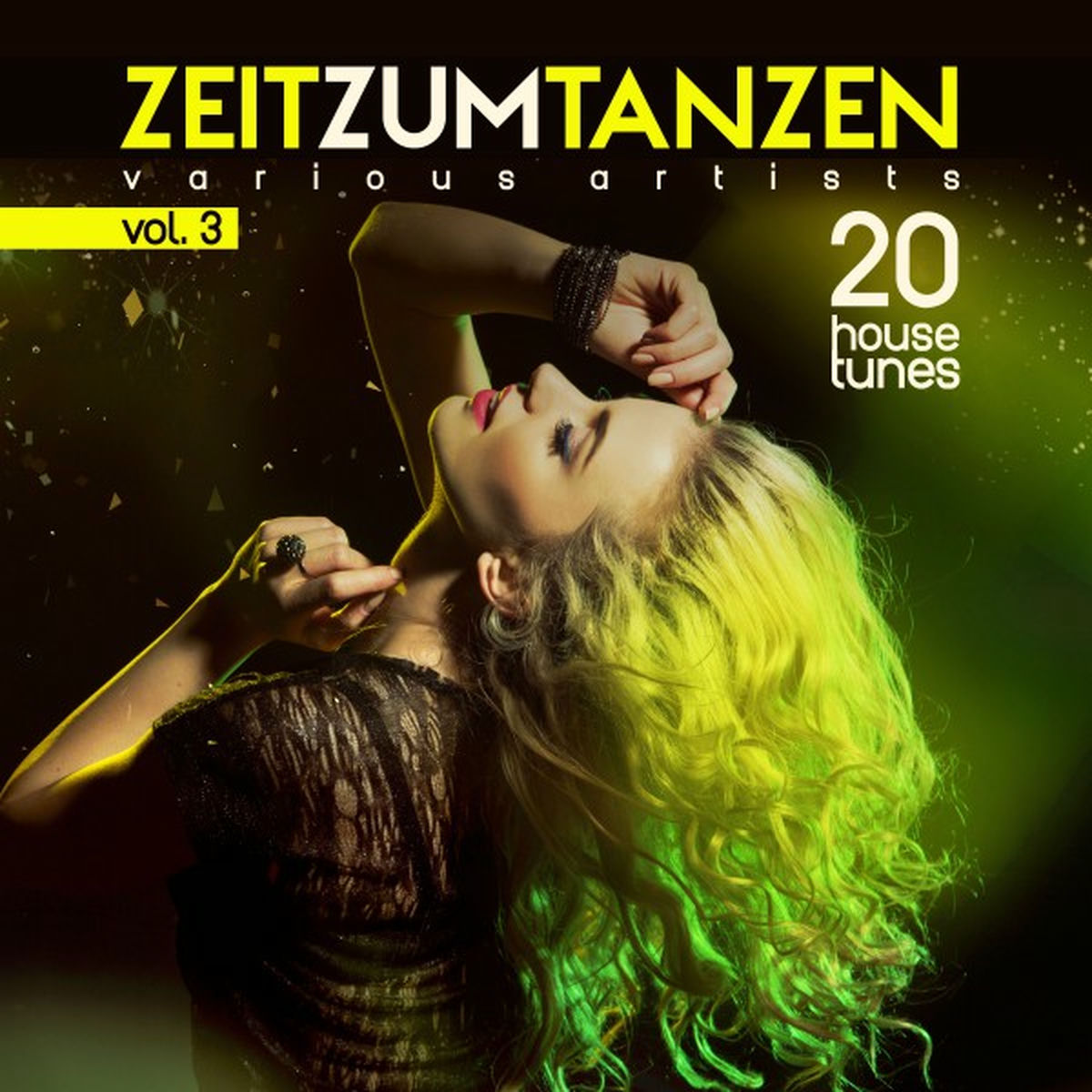 Album picture of Zeit Zum Tanzen, Vol. 3 (20 House Tunes)