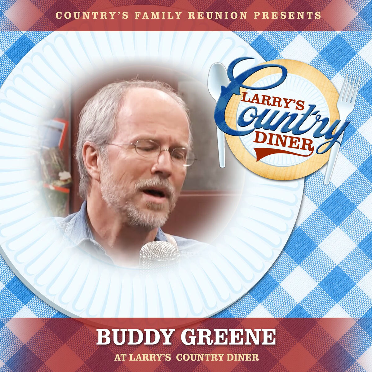 Album cover of Buddy Greene at Larry’s Country Diner (Live / Vol. 1)