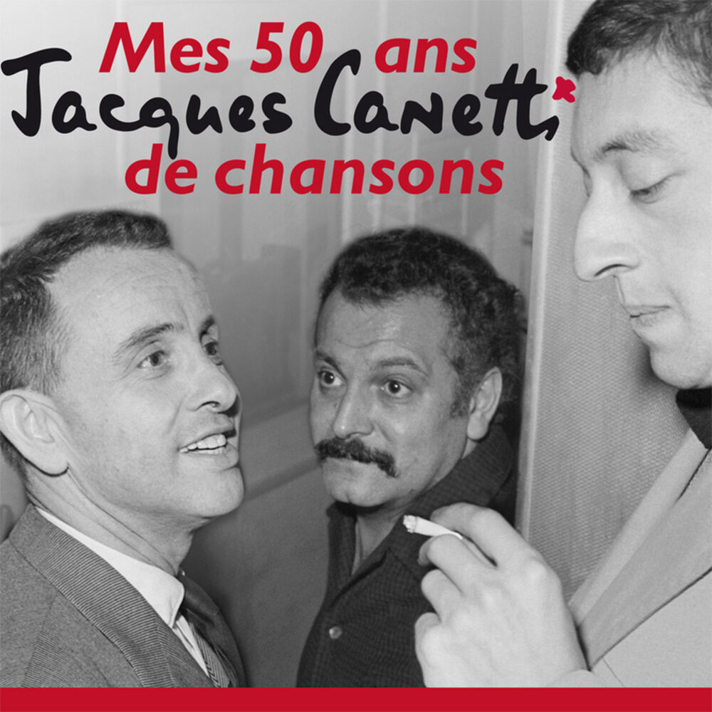 Picture of Jacques Canetti - Mes 50 Ans De Chansons