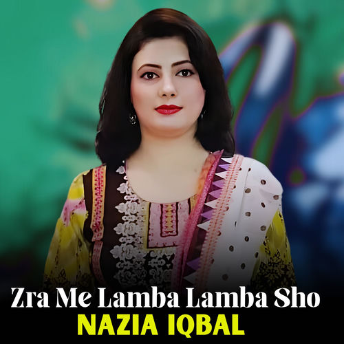 Zra Me Lamba Lamba Sho