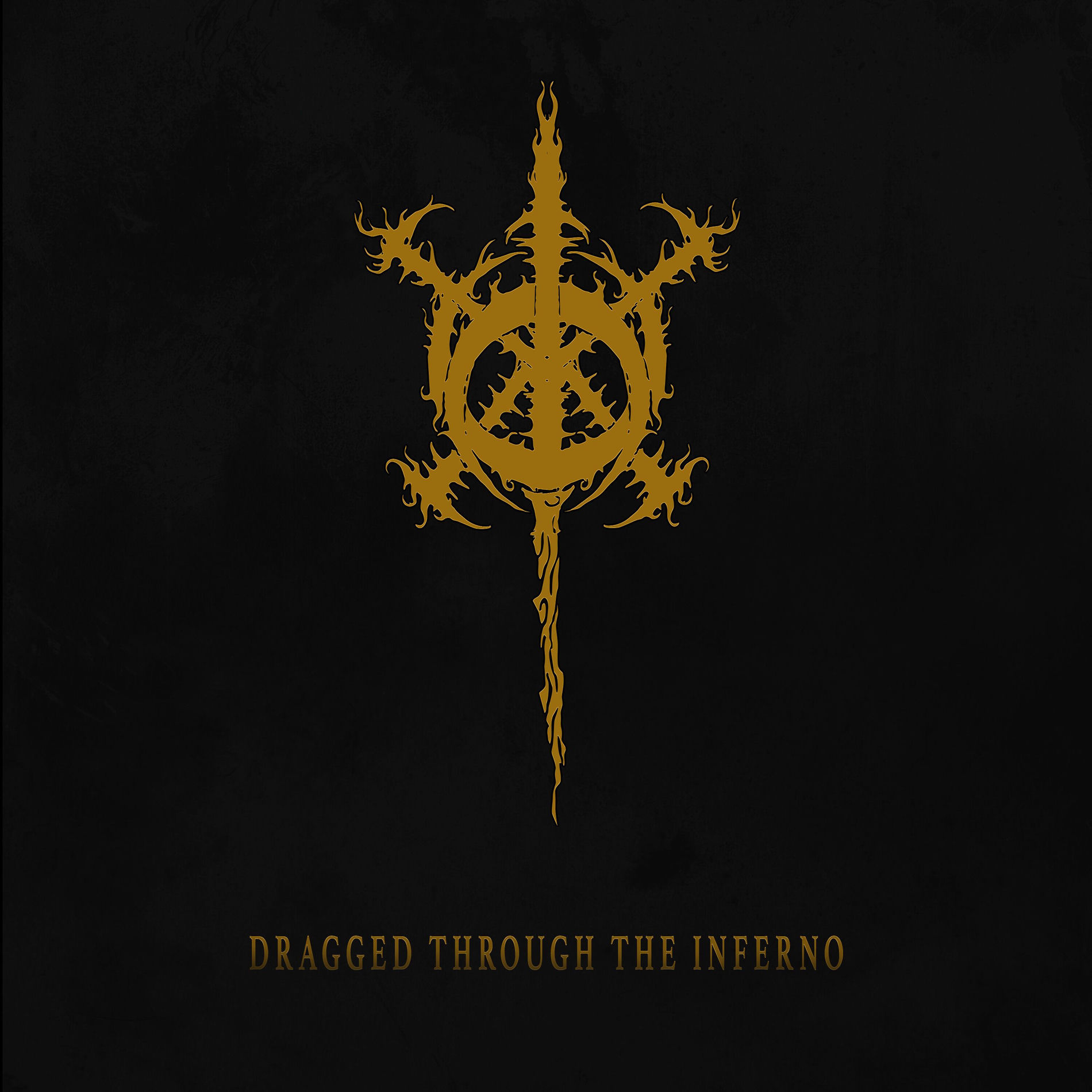 Album cover of Dragged Through the Inferno