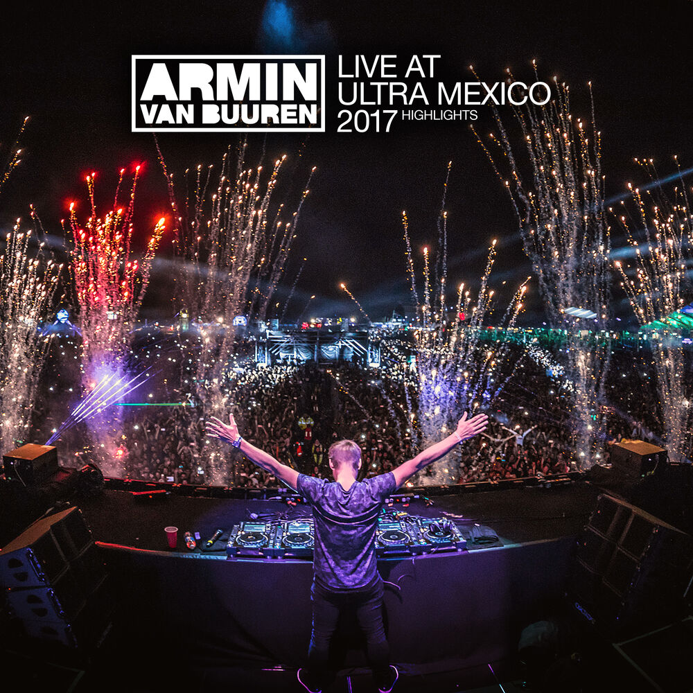 Picture of Live at Ultra Mexico 2017 (Highlights)