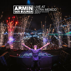 Cover of Live at Ultra Mexico 2017 (Highlights)