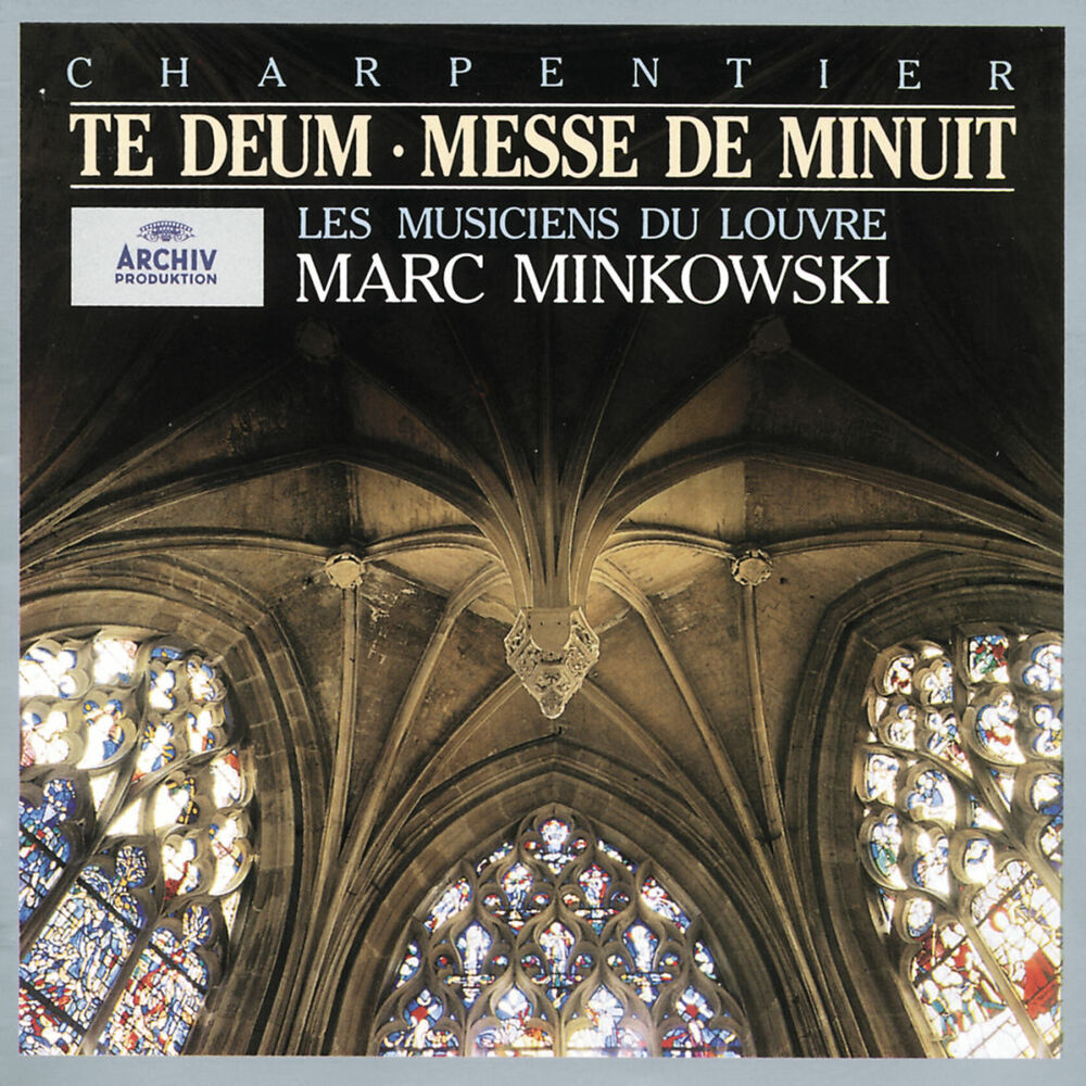 Picture of Charpentier: Te Deum; Messe de Minuit; Nuit