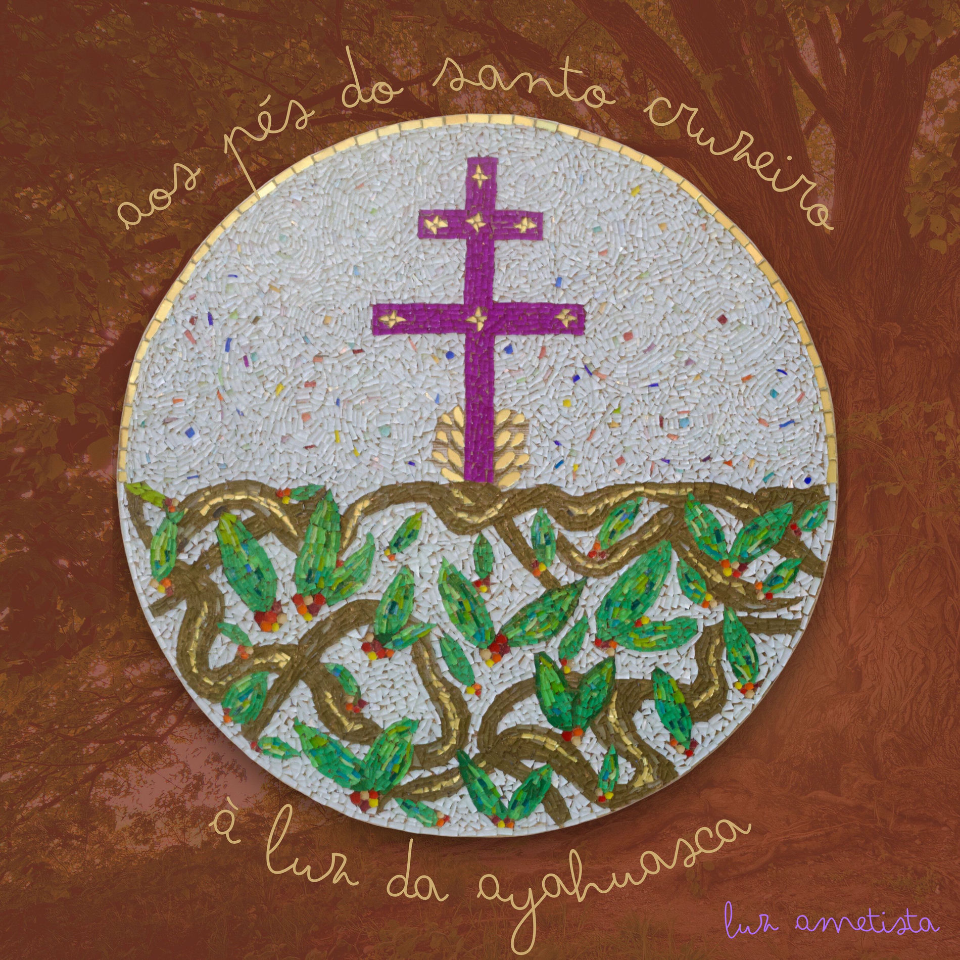 Album cover of Aos pés do Santo Cruzeiro à luz da Ayahuasca