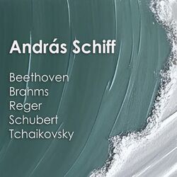 Cover of András Schiff - Beethoven, Brahms, Schubert & Tchaikovsky