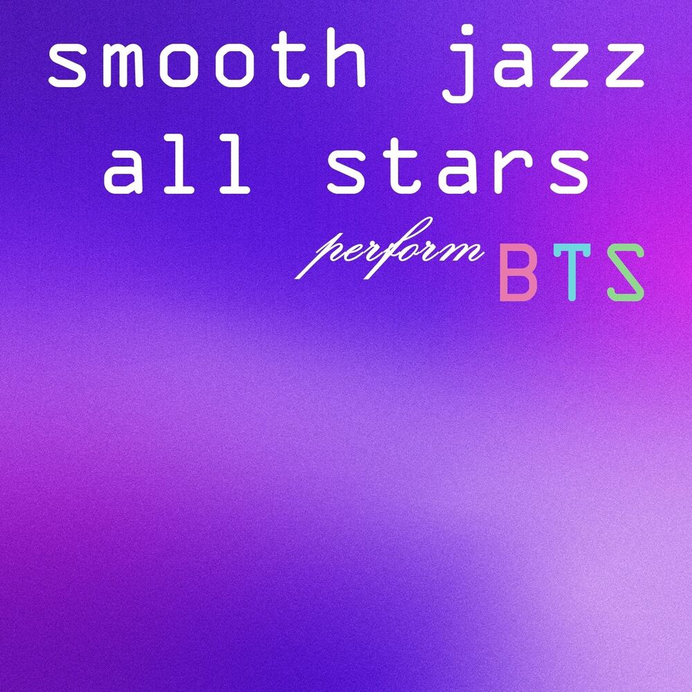 Picture of Smooth Jazz All Stars Perform BTS (Instrumental)