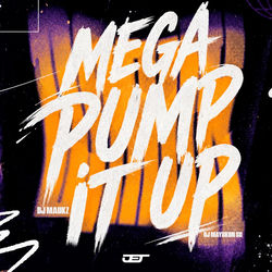 Cover of Mega Pump It Up (feat. Mc Rd) by undefined