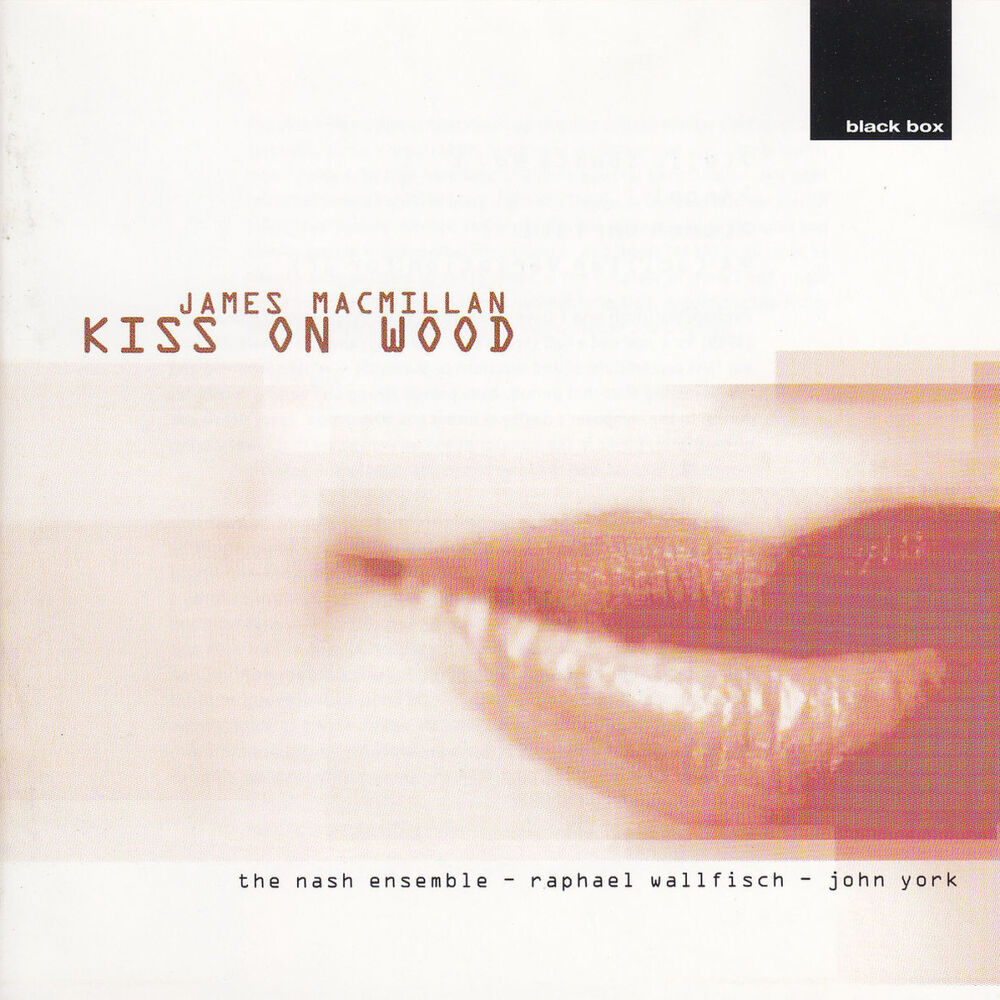 Picture of James MacMillan: Kiss On Wood