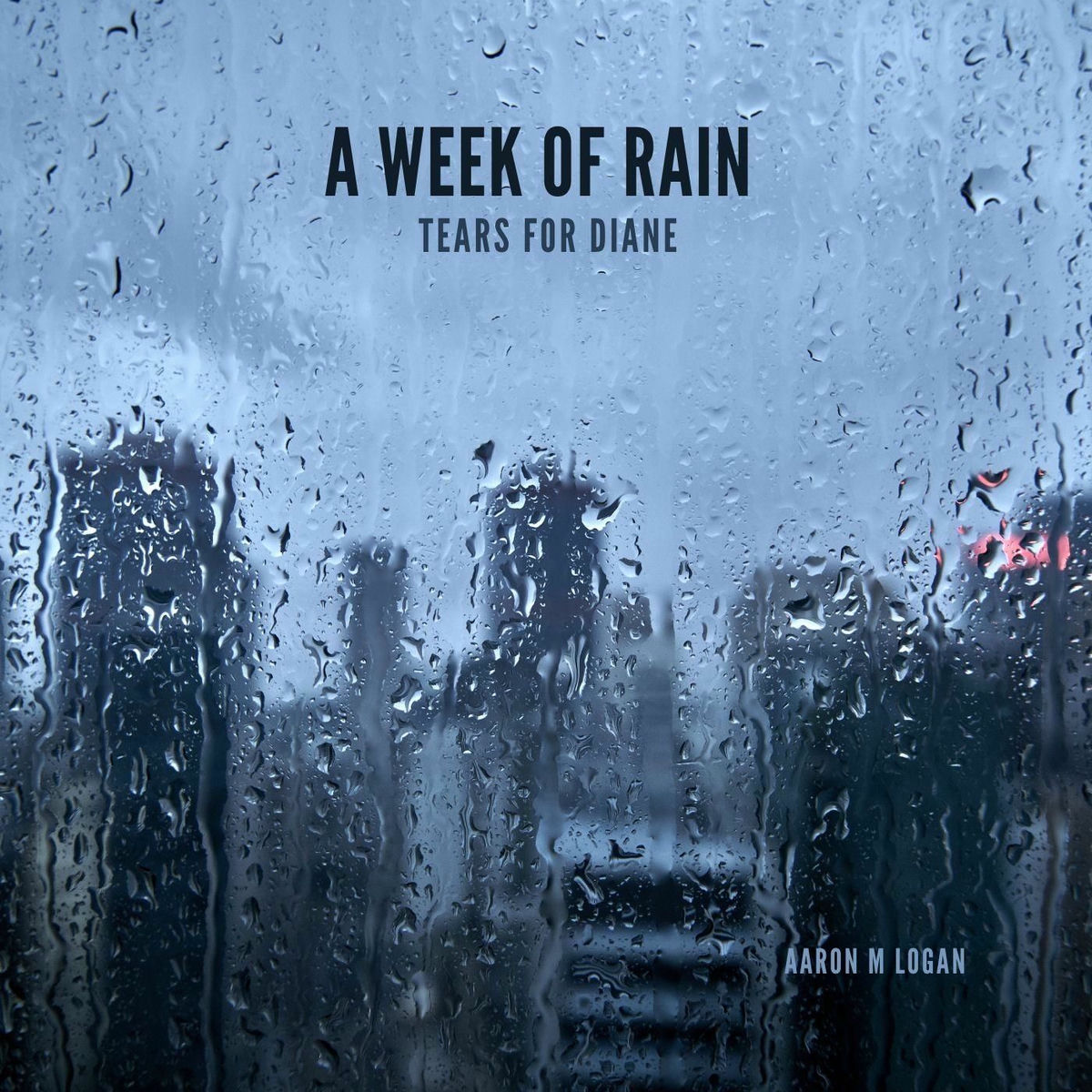 Album cover of A Week of Rain: Tears for Diane