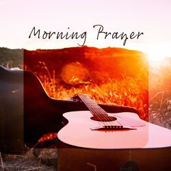 Cover of Morning Prayer: Calm Guitar and Nature Soundscapes for Relaxation at Home