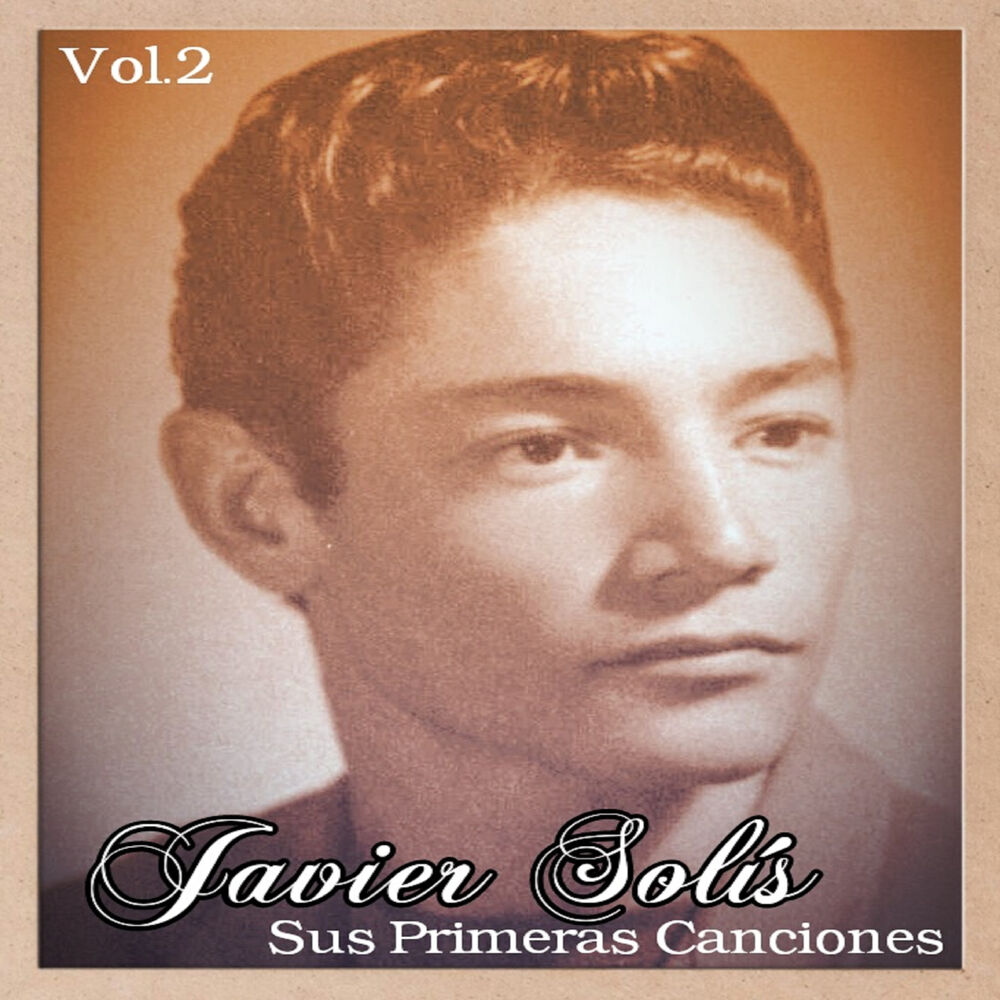 Picture of Javier Solís - Sus Primeras Canciones, Vol. 1