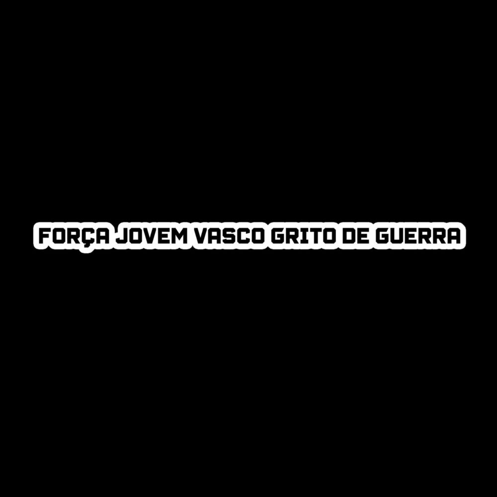 Picture of Força Jovem Vasco Grito de Guerra