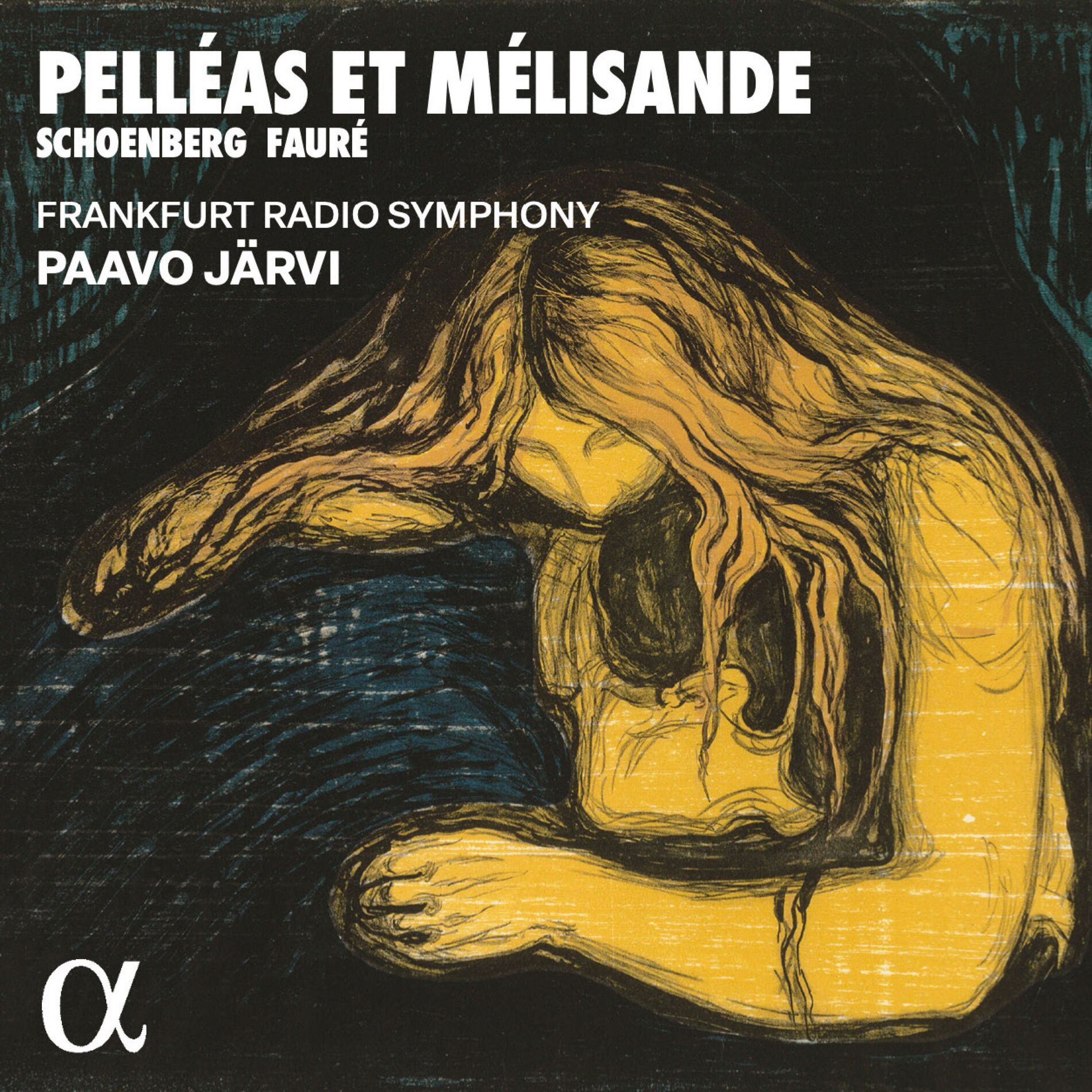 Album cover of Schoenberg & Fauré: Pelléas et Mélisande