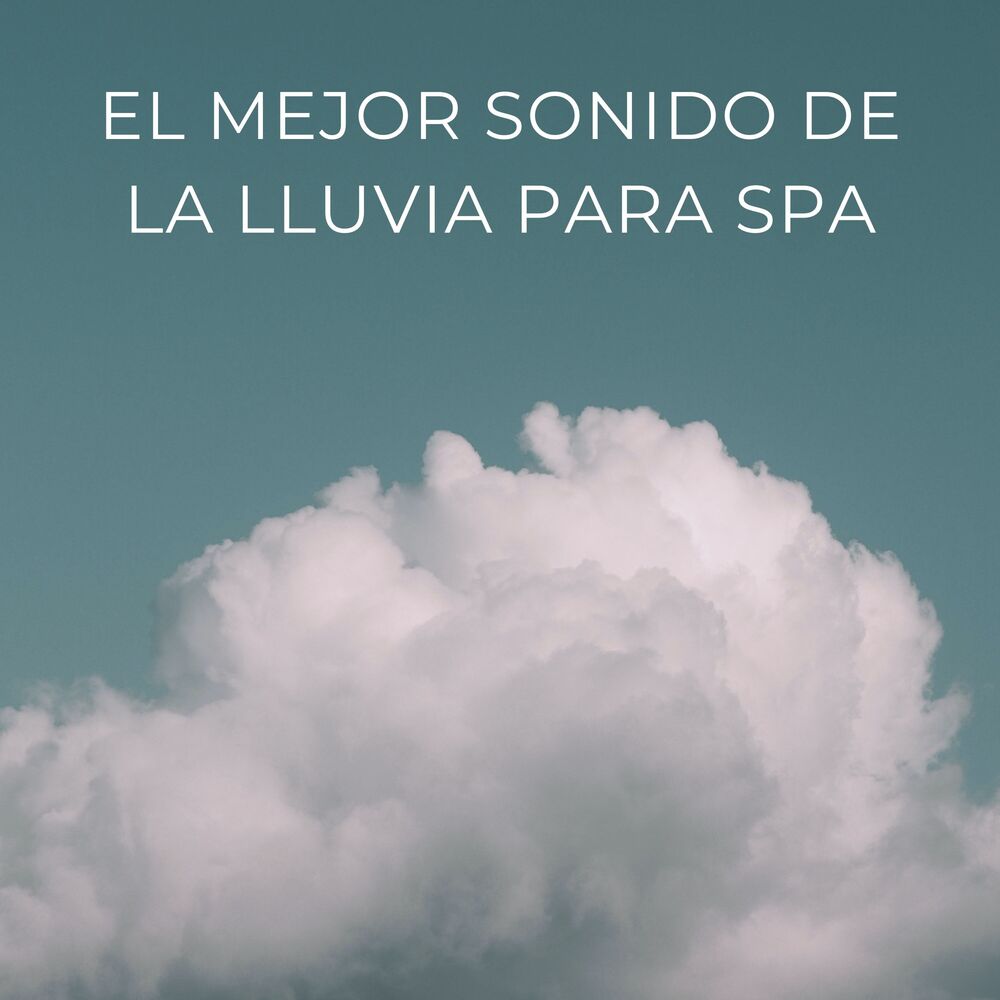 Picture of El Mejor Sonido De La Lluvia Para Spa
