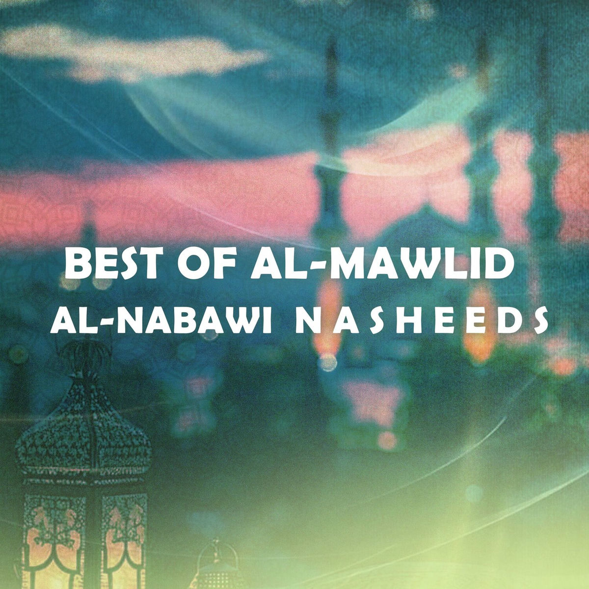 Album cover of Best of Al-Mawlid Al-Nabawi Nasheeds