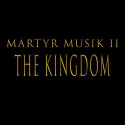 Cover of Martyr Musik 2 the Kingdom