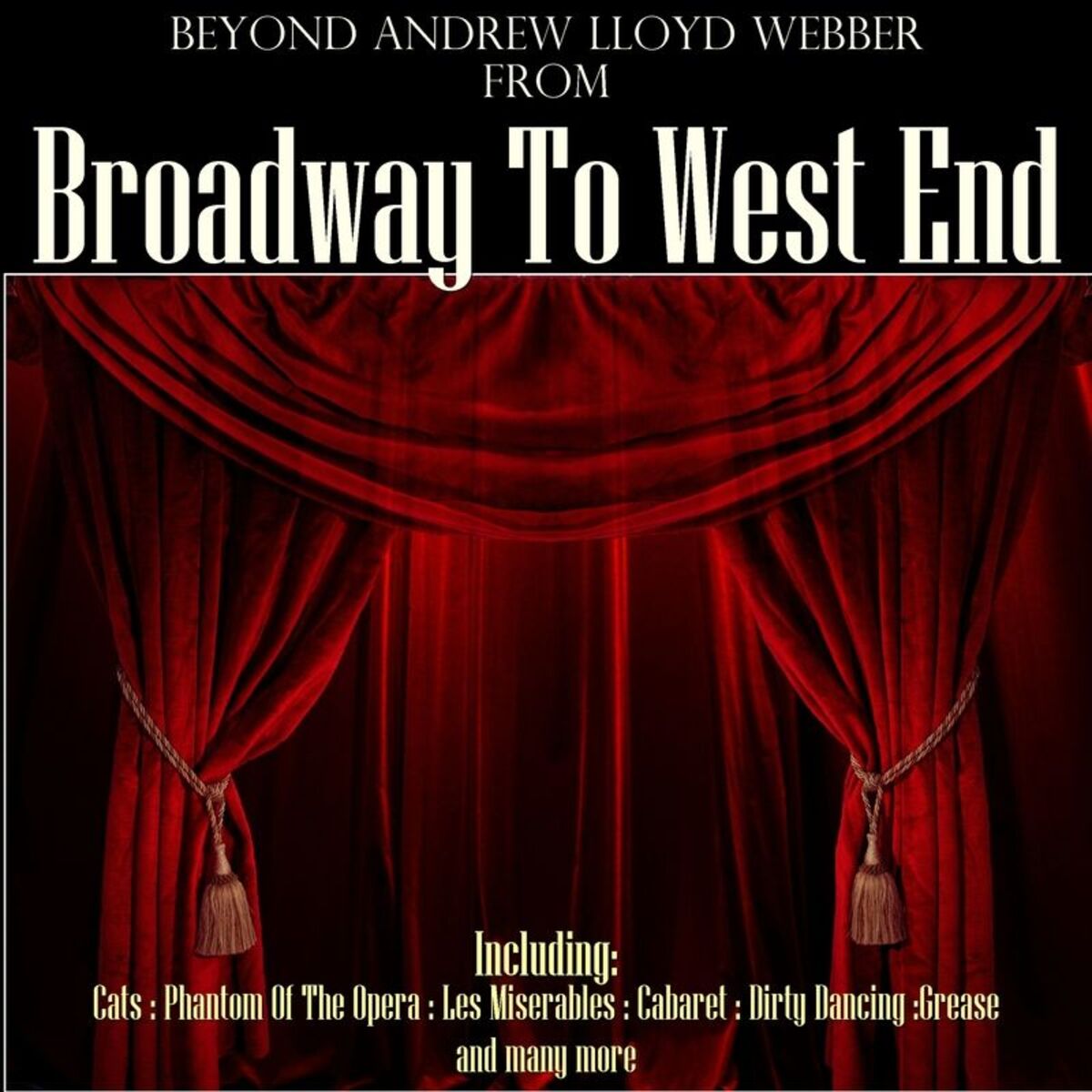 Album cover of Beyond Andrew Lloyd Webber: From Broadway to West End