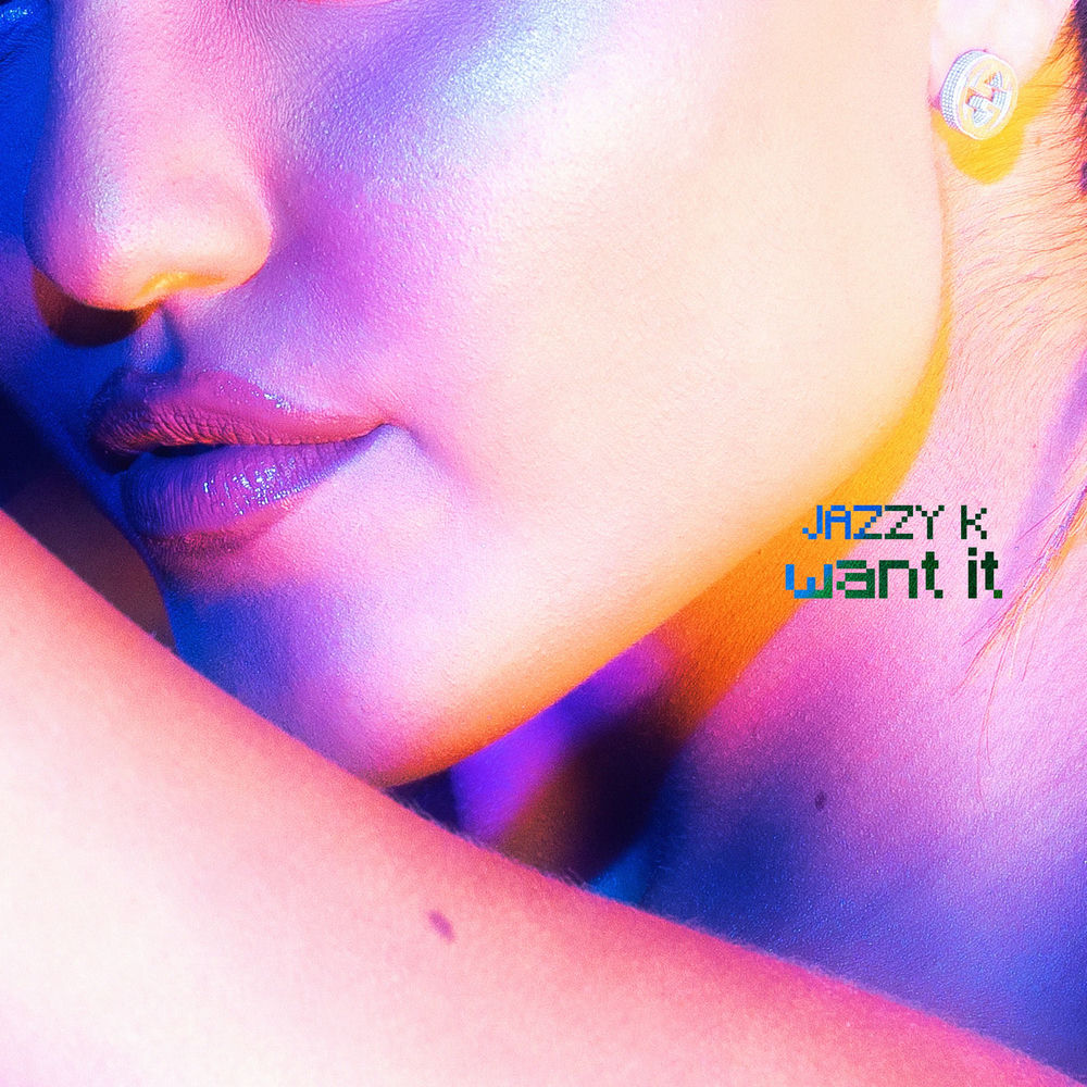 Album artwork for Want it by Jazzy K