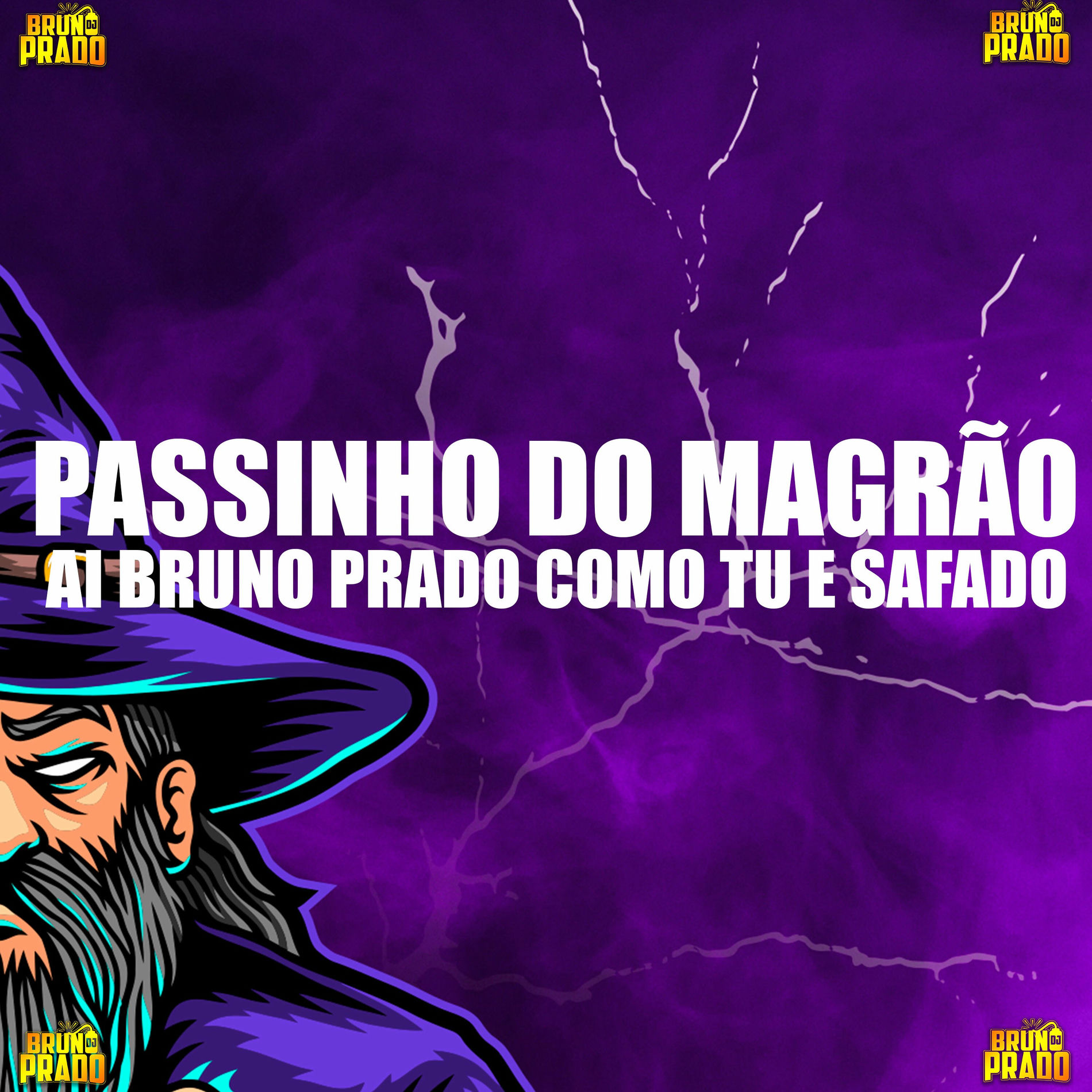 Album cover of PASSINHO MAGRAO - AI BRUNO PRADO COMO TU E SAFADO