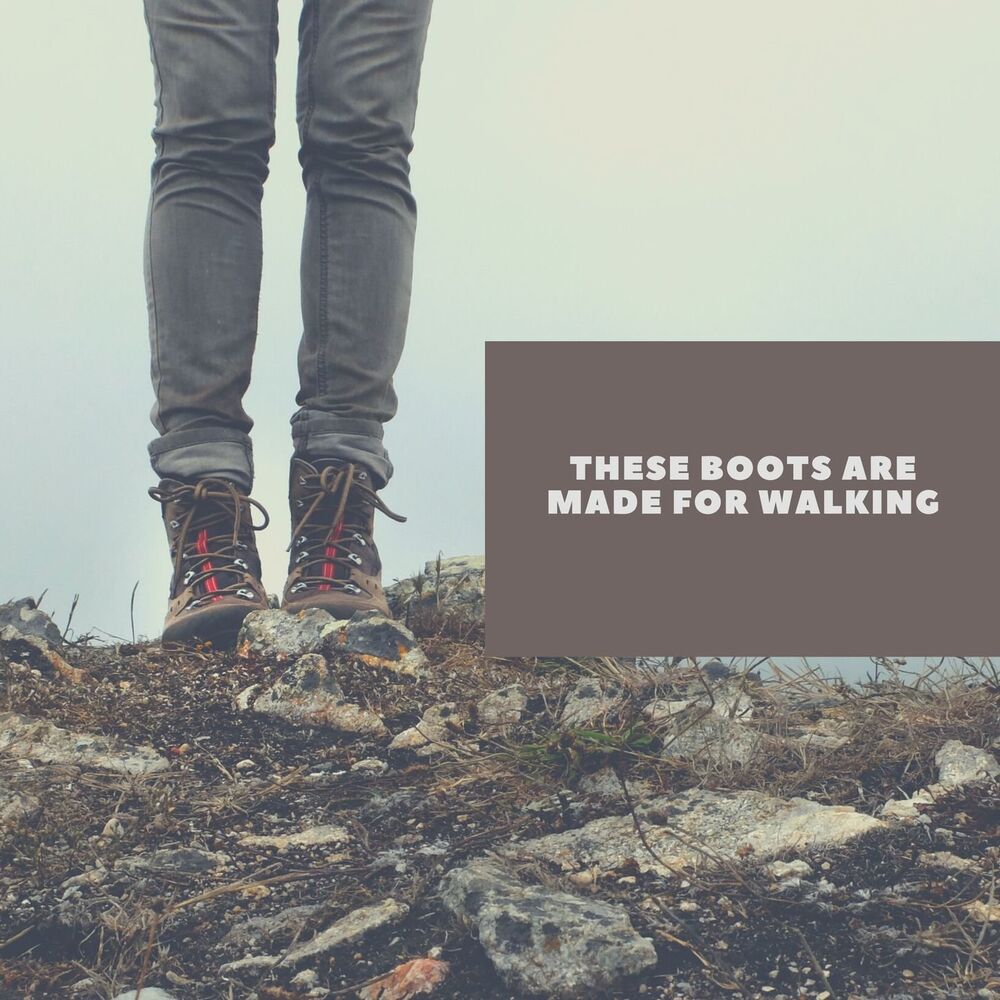 Picture of These Boots Are Made for Walking