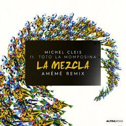 Cover of La Mezcla (AMÉMÉ Remix)