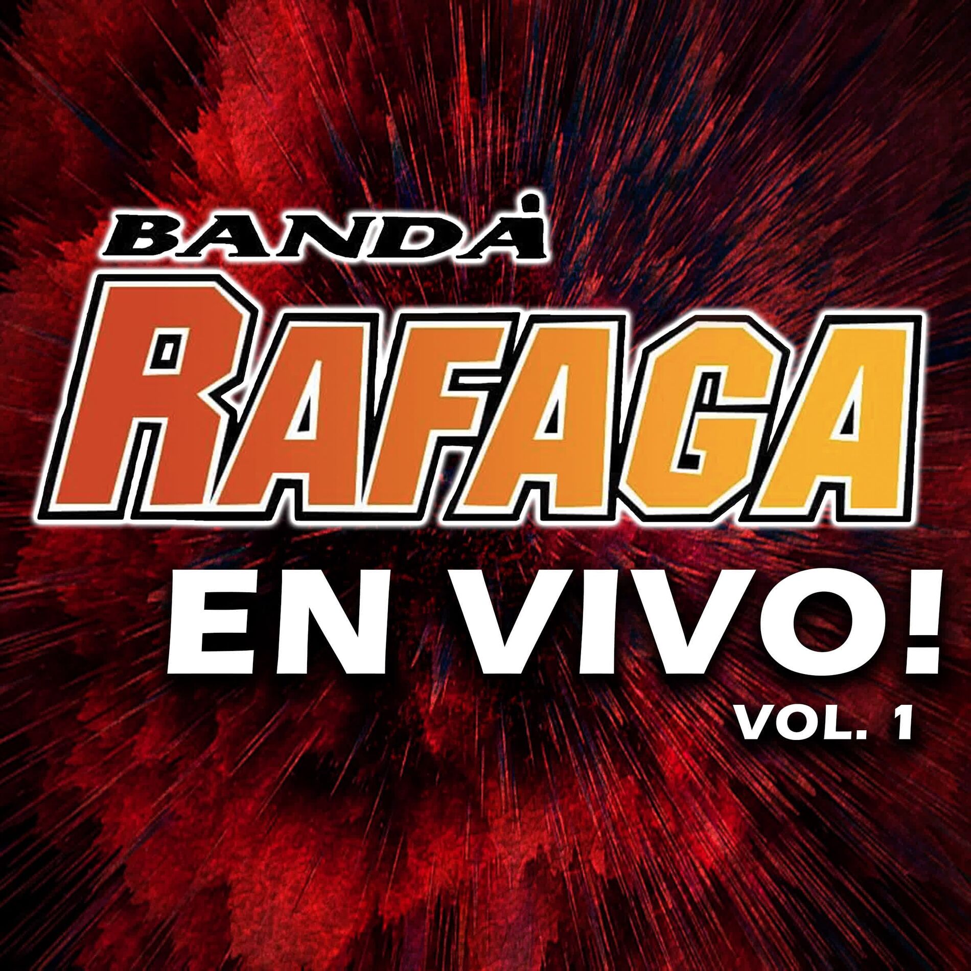 Album cover of Banda Rafaga En Vivo! , Vol.1