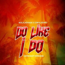 Cover of Do Like I Do (SpeedUp Version)