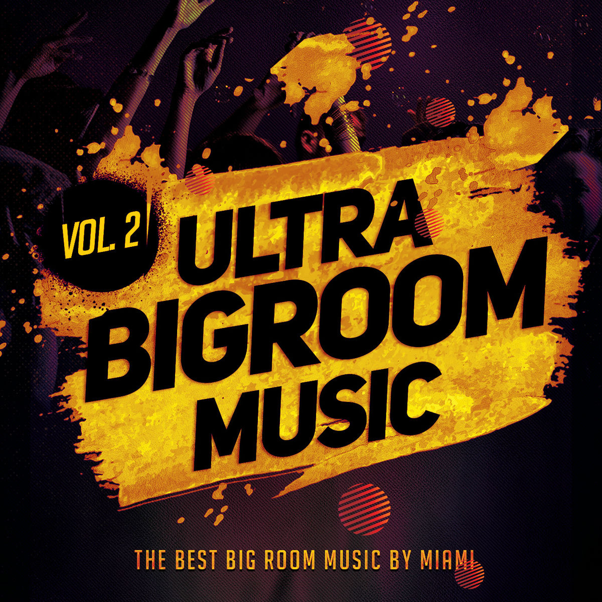 Album cover of Ultra Bigroom Music, Vol. 2