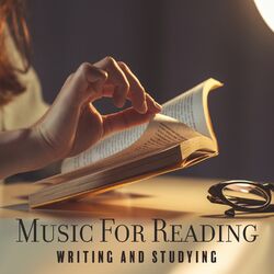 Cover of Music For Reading, Writing And Studying - Ambience To Concentrate And Focus