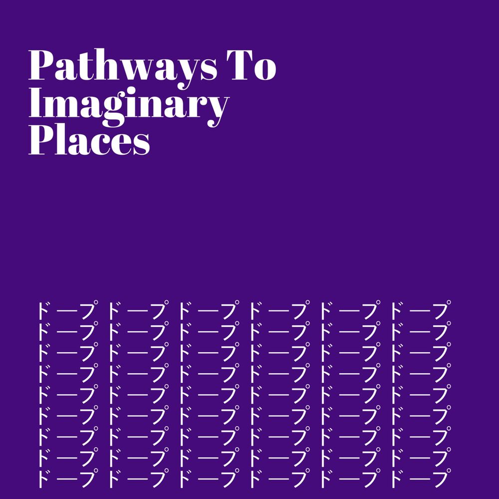 Picture of Pathways to Imaginary Places