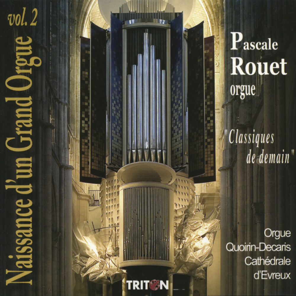 Picture of Naissance d'un grand orgue Vol. II - Classiques de demain