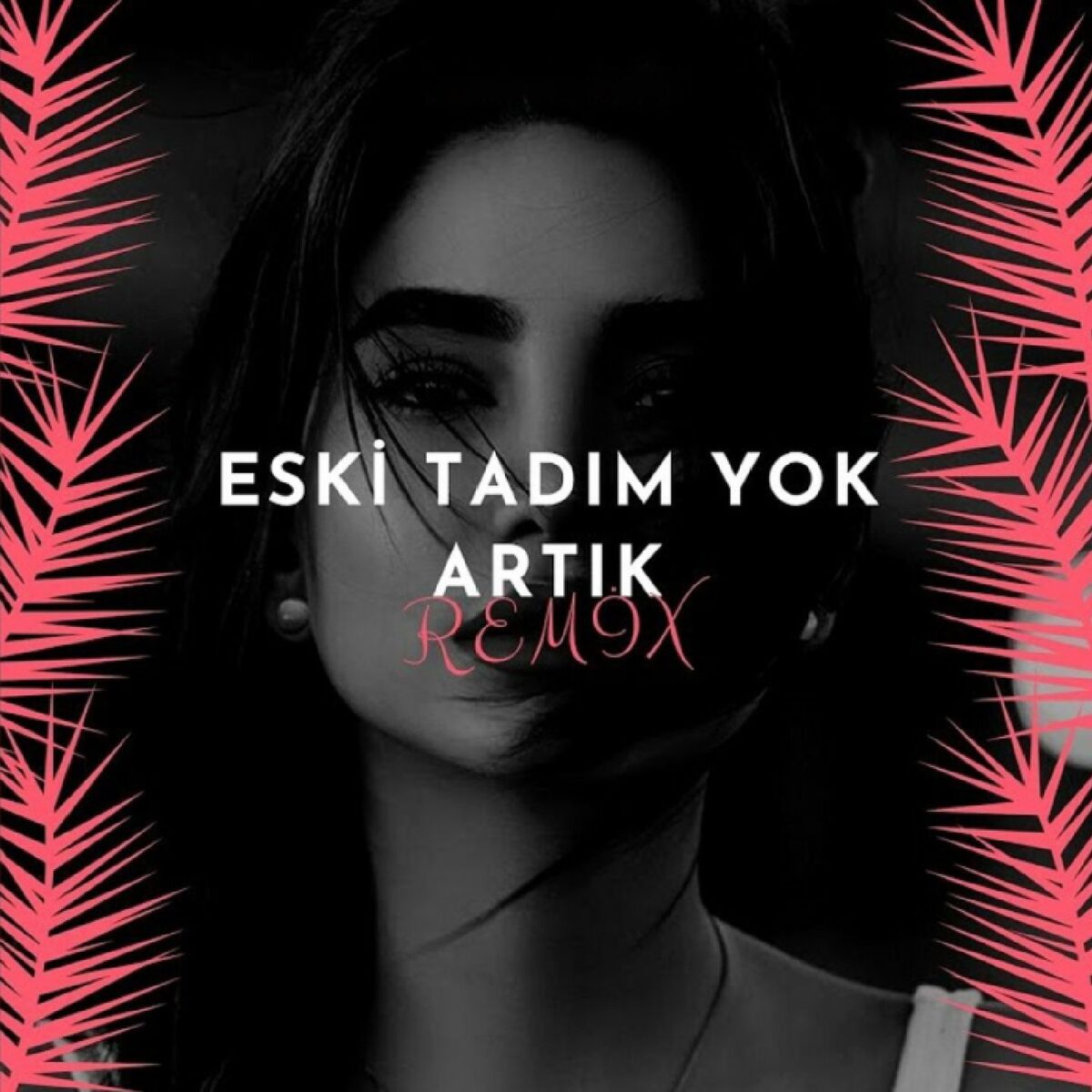 Album cover of Eski Tadım Yok Artık (Remix)