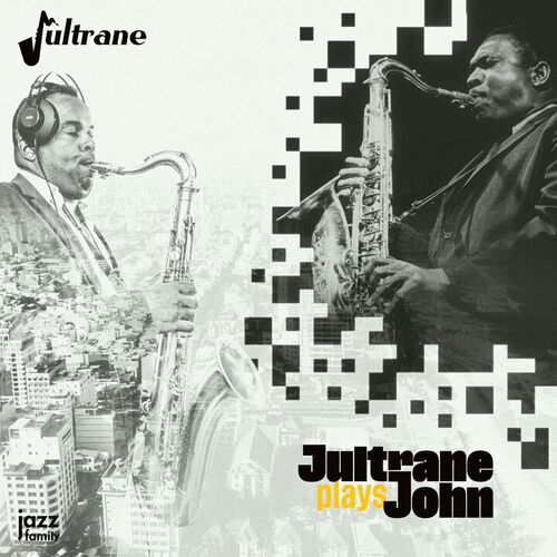Jultrane Plays John