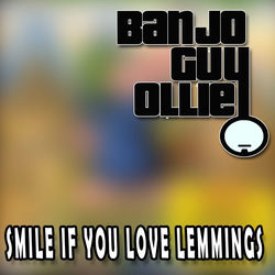 Portada del álbum Smile if you love Lemmings ( From "Lemmings") (Cover Version)