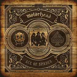 Ace of Spades — Motörhead