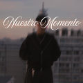 nuestro momento... (feat. Thaxu)