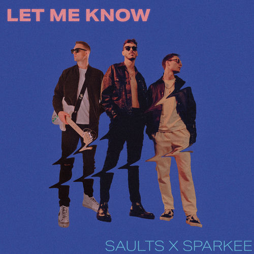 Let Me Know by Saults - 121 BPM