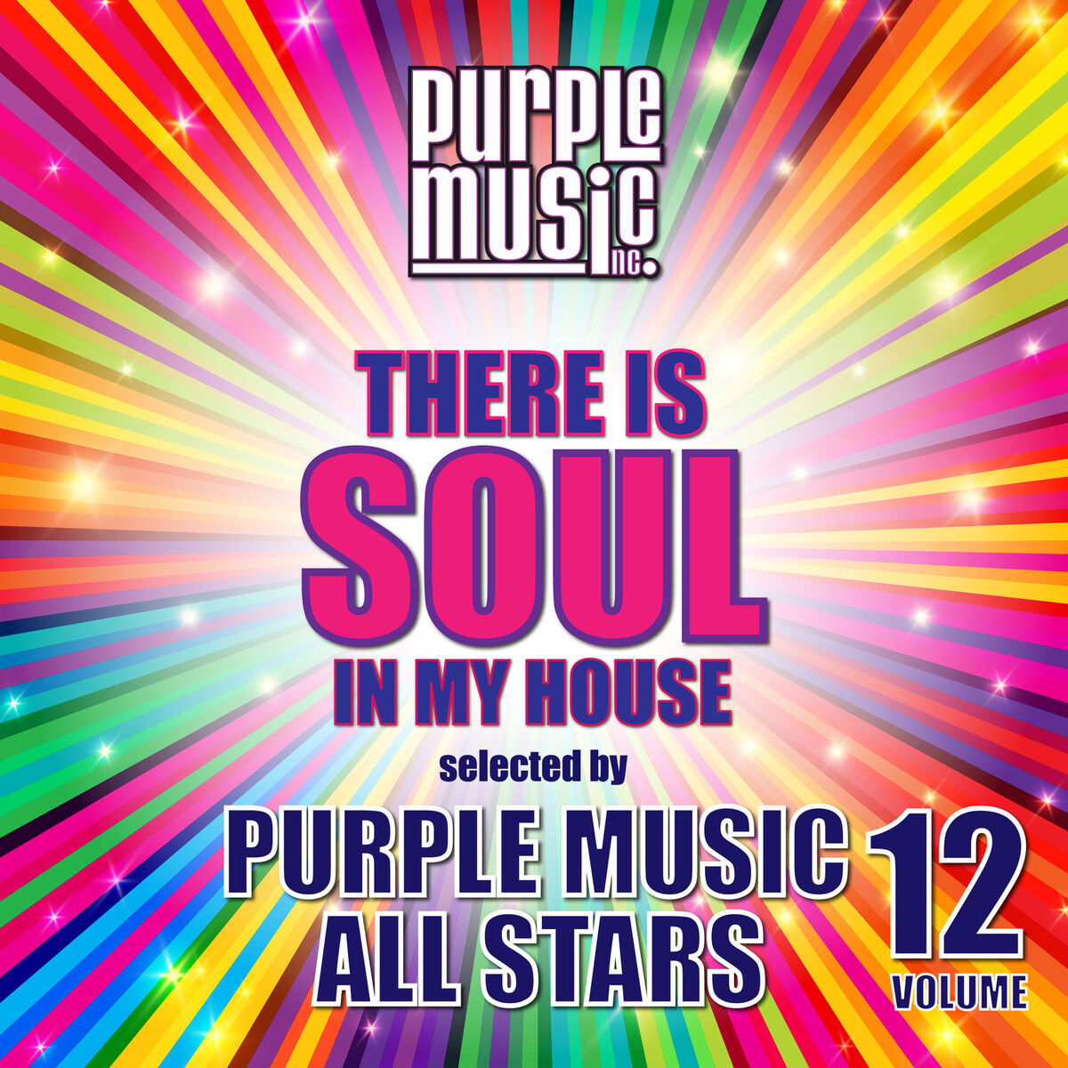 Album cover of There is Soul in My House - Purple Music All Stars, Vol. 12