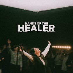Cover of Hands Of The Healer (Live)