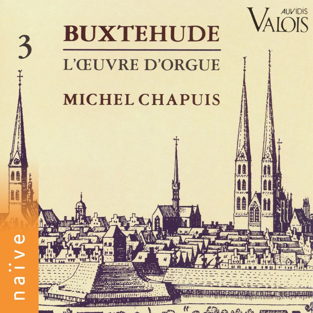 Picture of Buxtehude: L'œuvre d'orgue, Vol. 3 (Orgue Ahrend de l'église Cantate Domine, Franckfurt-Nordweststadt)