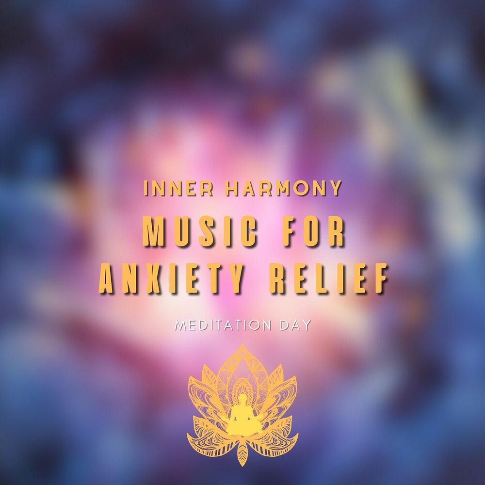 Picture of Music for Anxiety Relief - Inner Harmony, Positive Vibes, Tranquil New Age Sounds