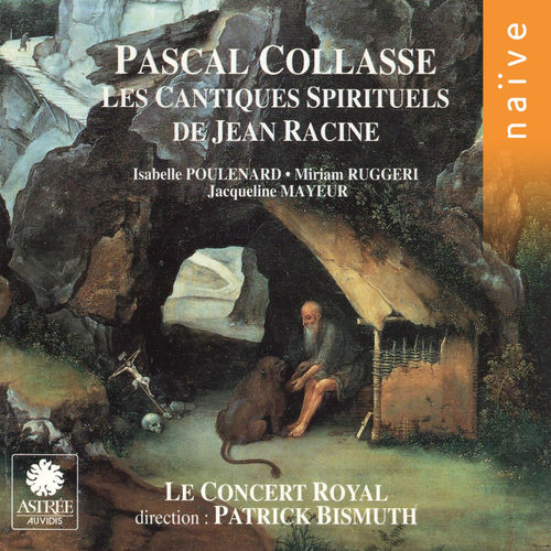 Collasse: Les cantiques spirituels de Jean Racine