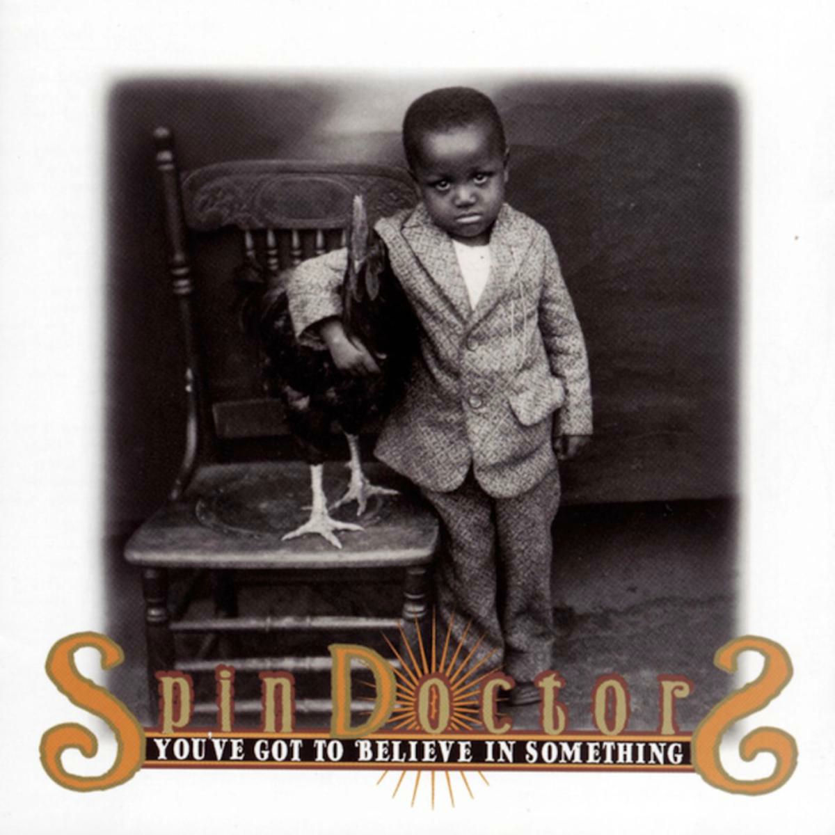 Album cover of You've Got To Believe In Something